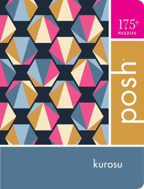 Posh Kurosu: 175+ Puzzles