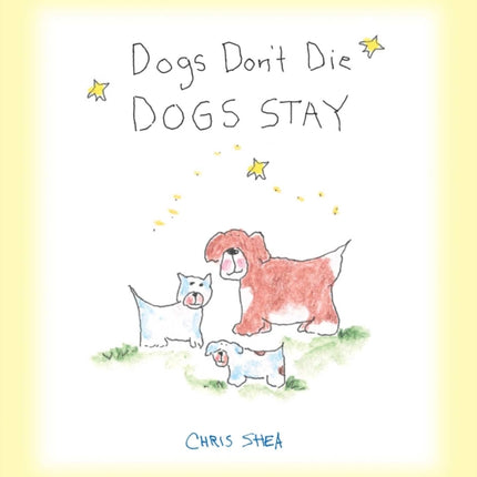 Dogs Don't Die Dogs Stay