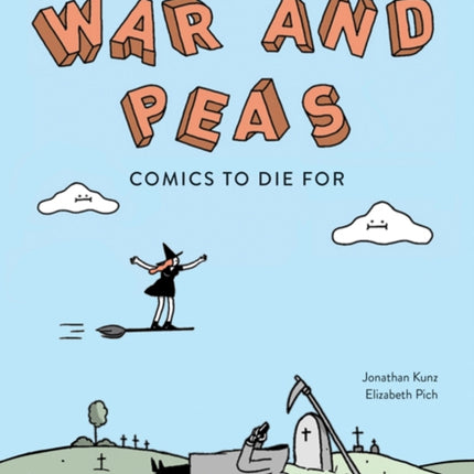 War and Peas: Funny Comics for Dirty Lovers