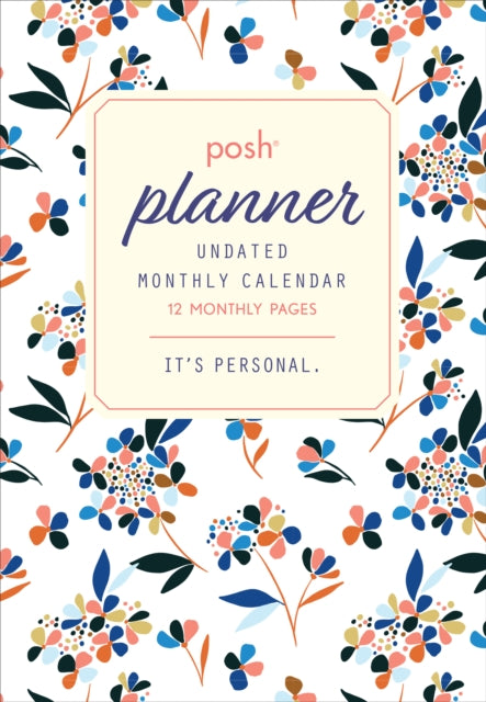 Posh: Perpetual Undated Monthly Pocket Planner Calendar