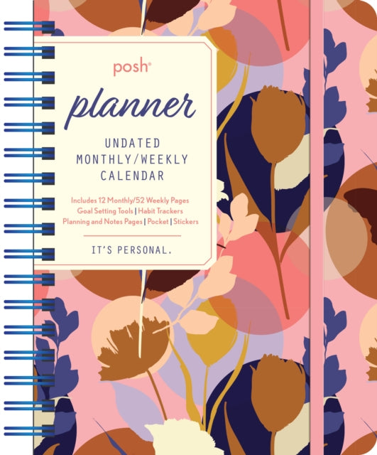 Posh: Perpetual Planner Undated Monthly/Weekly Calendar: Pink Silhouette Floral