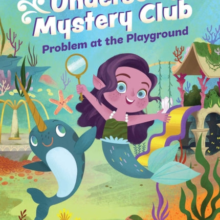 Problem at the Playground Undersea Mystery Club Book 1