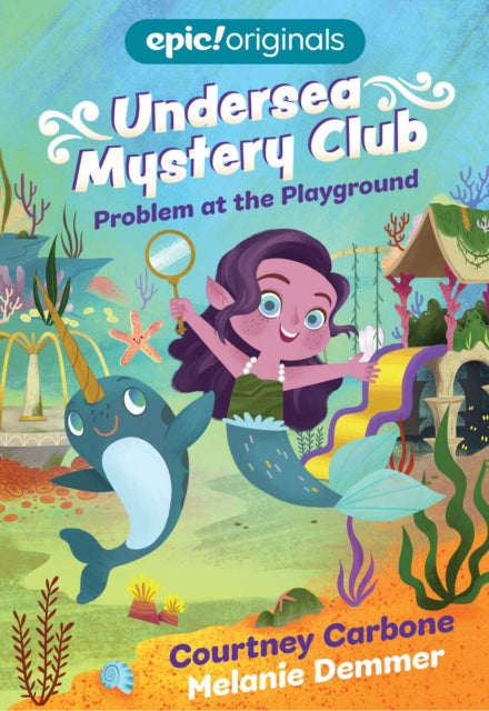 Problem at the Playground Undersea Mystery Club Book 1