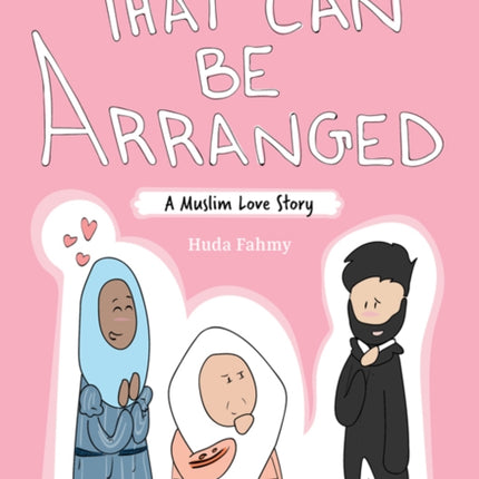 That Can Be Arranged: A Muslim Love Story