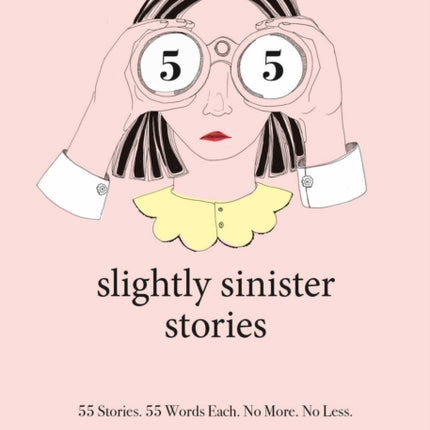 55 Slightly Sinister Stories