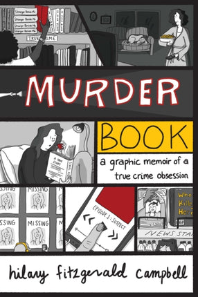 Murder Book: A Graphic Memoir of a True Crime