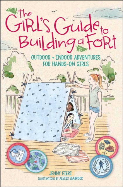 The Girls Guide to Building a Fort