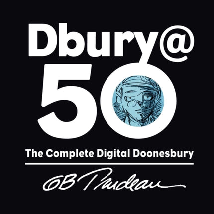 Dbury@50: The Complete Digital Doonesbury