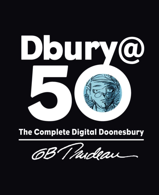 Dbury@50: The Complete Digital Doonesbury