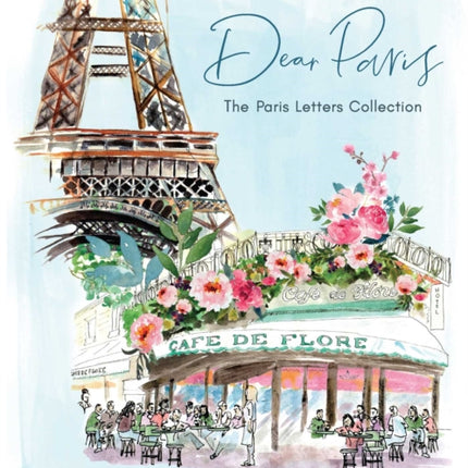 Dear Paris: The Paris Letters Collection