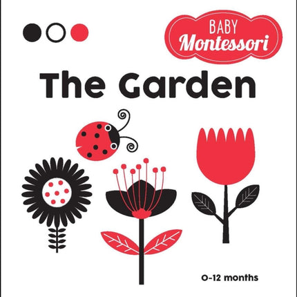 The Garden: A Baby Montessori Book