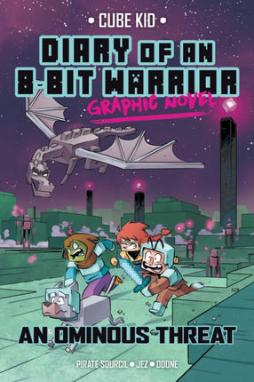 Diary of an 8-Bit Warrior Graphic Novel: An