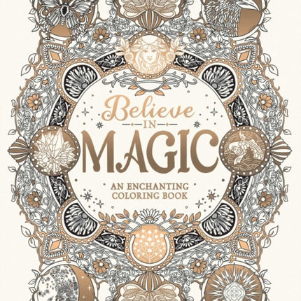 Believe in Magic: An Enchanting Coloring Book