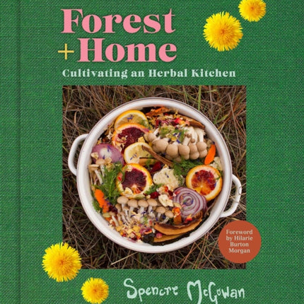 Forest + Home: Cultivating an Herbal Kitchen