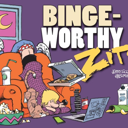 Bingeworthy: A Zits Treasury