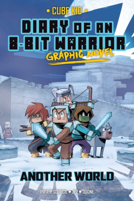 Diary of an 8-Bit Warrior Graphic Novel: Another World: Volume 3