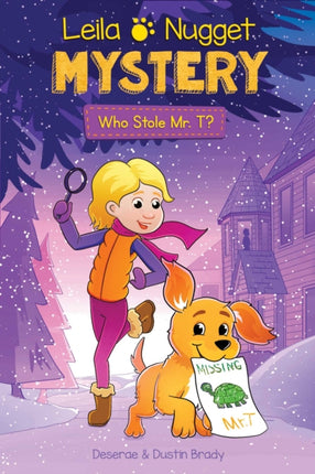 Leila & Nugget Mystery: Who Stole Mr. T?: Volume 1