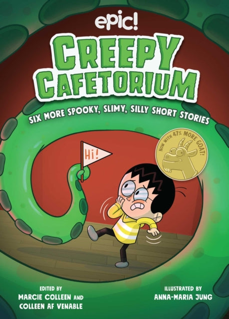 Creepy Cafetorium: Six More Spooky, Slimy, Silly Short Stories: Volume 2