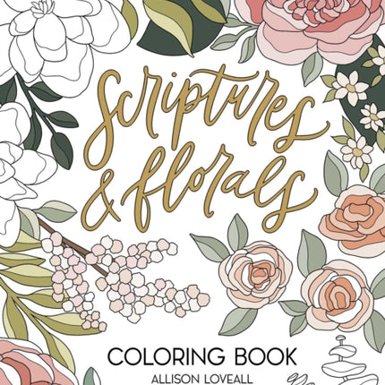 Scriptures and Florals Coloring Book
