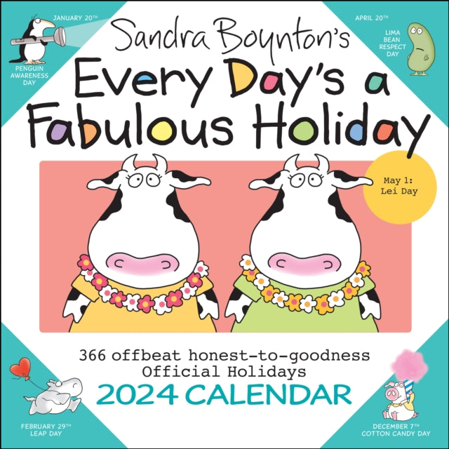 Sandra Boynton's Every Day's a Fabulous Holiday 2024 Wall Calendar