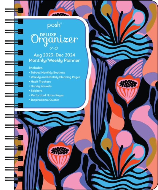 Posh: Deluxe Organizer 17-Month 2023-2024 Monthly/Weekly Hardcover Planner Calendar: Abstract Blooms