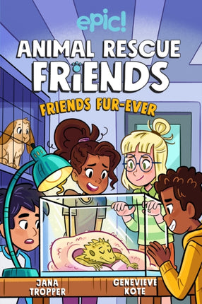 Animal Rescue Friends: Friends Fur-ever: Volume 2
