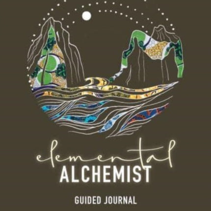 Elemental Alchemist Guided Journal