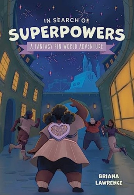 In Search of Superpowers A Fantasy Pin World Adventure