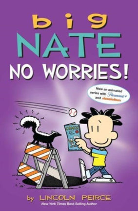 Big Nate: No Worries!: Two Books in One