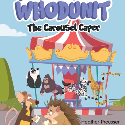 Hedgehog Whodunit The Carousel Caper