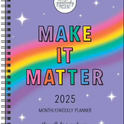 Positively Present 12Month 2025 MonthlyWeekly Planner Calendar