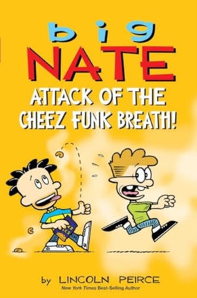 Big Nate Attack of the Cheez Funk Breath