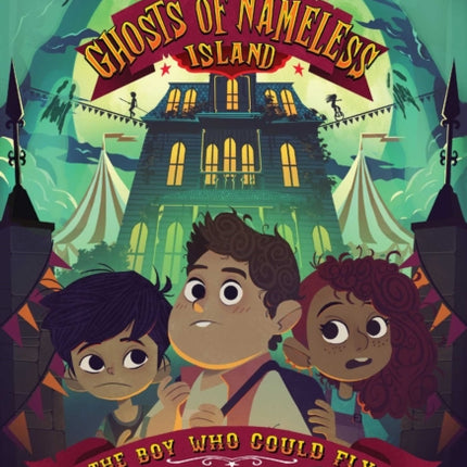 The Ghosts of Nameless Island The Boy Who Could