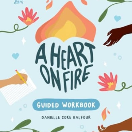 A Heart on Fire Guided Workbook