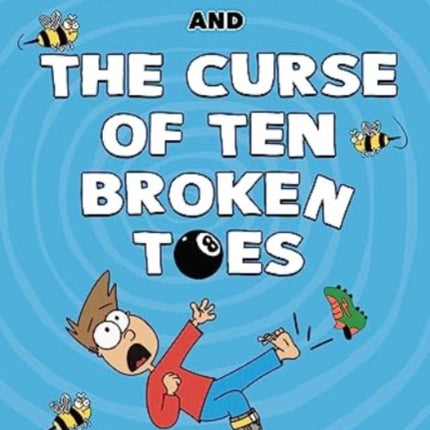 Matt Sprouts and the Curse of the Ten Broken Toes