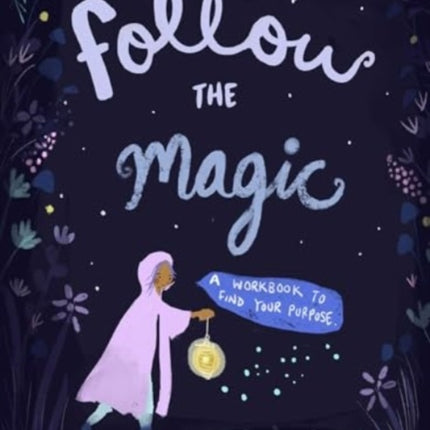 Follow the Magic