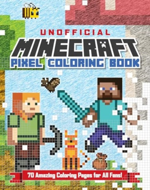 The Unofficial Minecraft Pixel Coloring Book