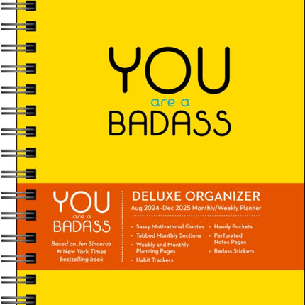 You Are a Badass Deluxe Organizer 17Month 20242025 WeeklyMonthly Planner Calendar