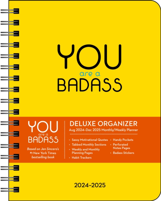 You Are a Badass Deluxe Organizer 17Month 20242025 WeeklyMonthly Planner Calendar