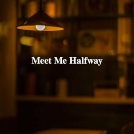 Meet Me Halfway