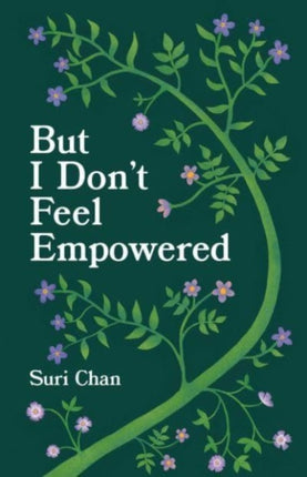But I Dont Feel Empowered