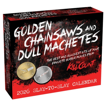 Golden Chainsaws and Dull Machetes 2026 Calendar