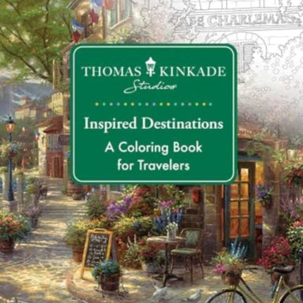 Thomas Kinkade Studios Inspired Destinations