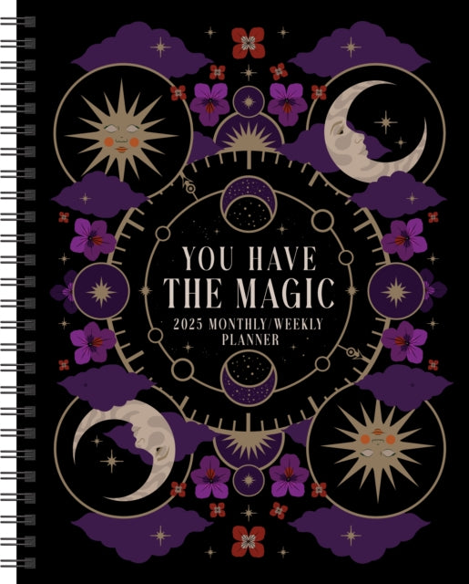 You Have the Magic 12Month 2025 Weekly Planner Calendar