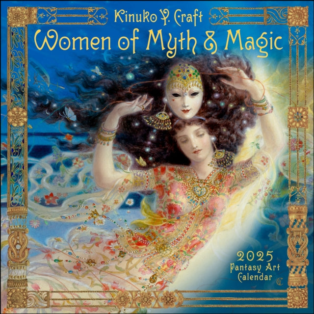 Women of Myth  Magic 2025 Fantasy Art Wall Calendar by Kinuko Craft