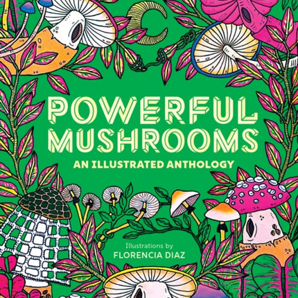 Powerful Mushrooms