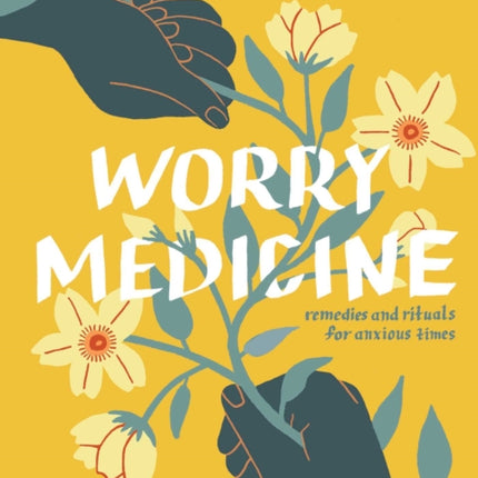 Worry Medicine