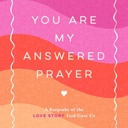You Are My Answered Prayer