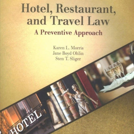 Hotel Restaurant and Travel Law A Preventative Approach