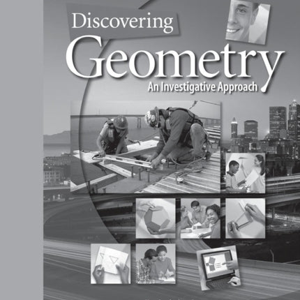 Discovering Geometry An Investigative Approach  Solutions Manual